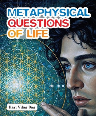 Metaphysical Questions of Life