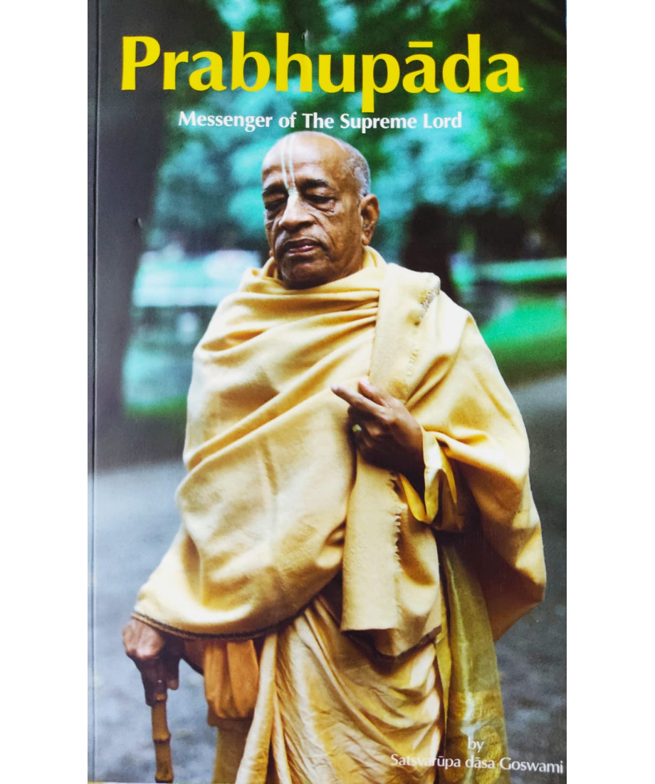 Prabhupada; Messenger of The Supreme Lord