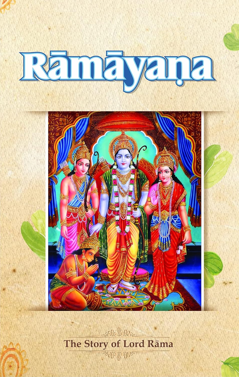 Ramayana; The Story of Lord Rama