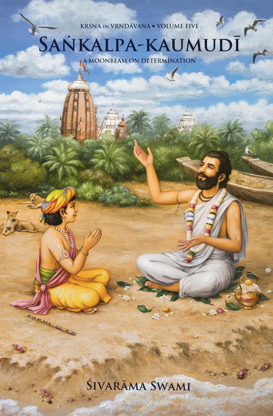 Krsna in Vrndavana (Volume Five): Sankalpa Kaumudi-A Moonbeam on Determination