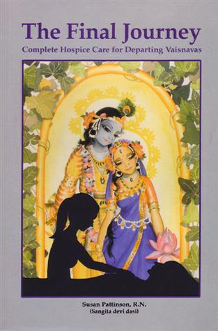 The Final Journey: Complete Hospice Care for Departing Vaisnavas