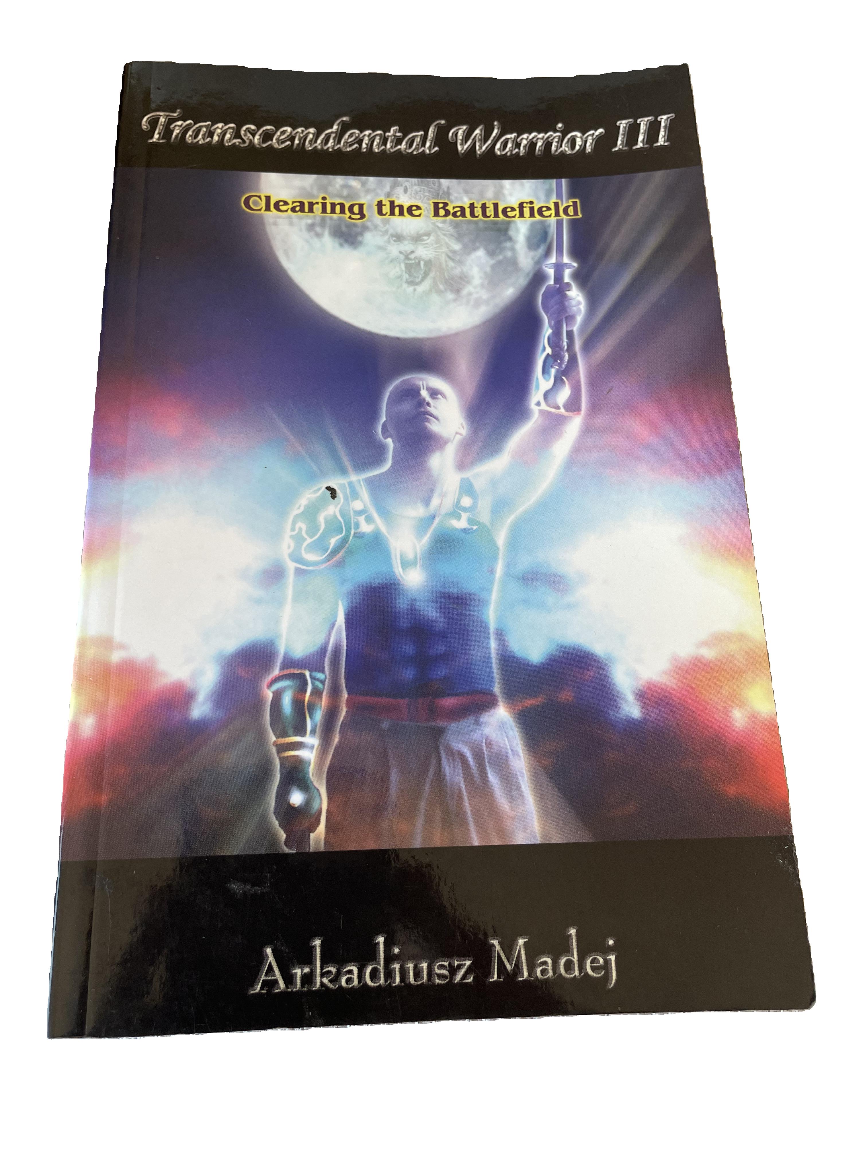 Transcendental Warrior III: Clearing the Battlefield