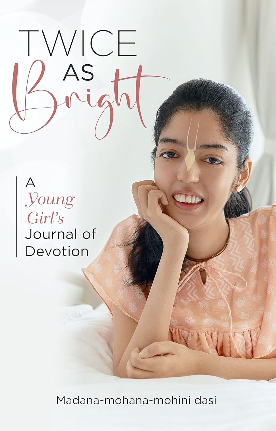 Twice as Bright: A Young Girl's Journal of Devotion