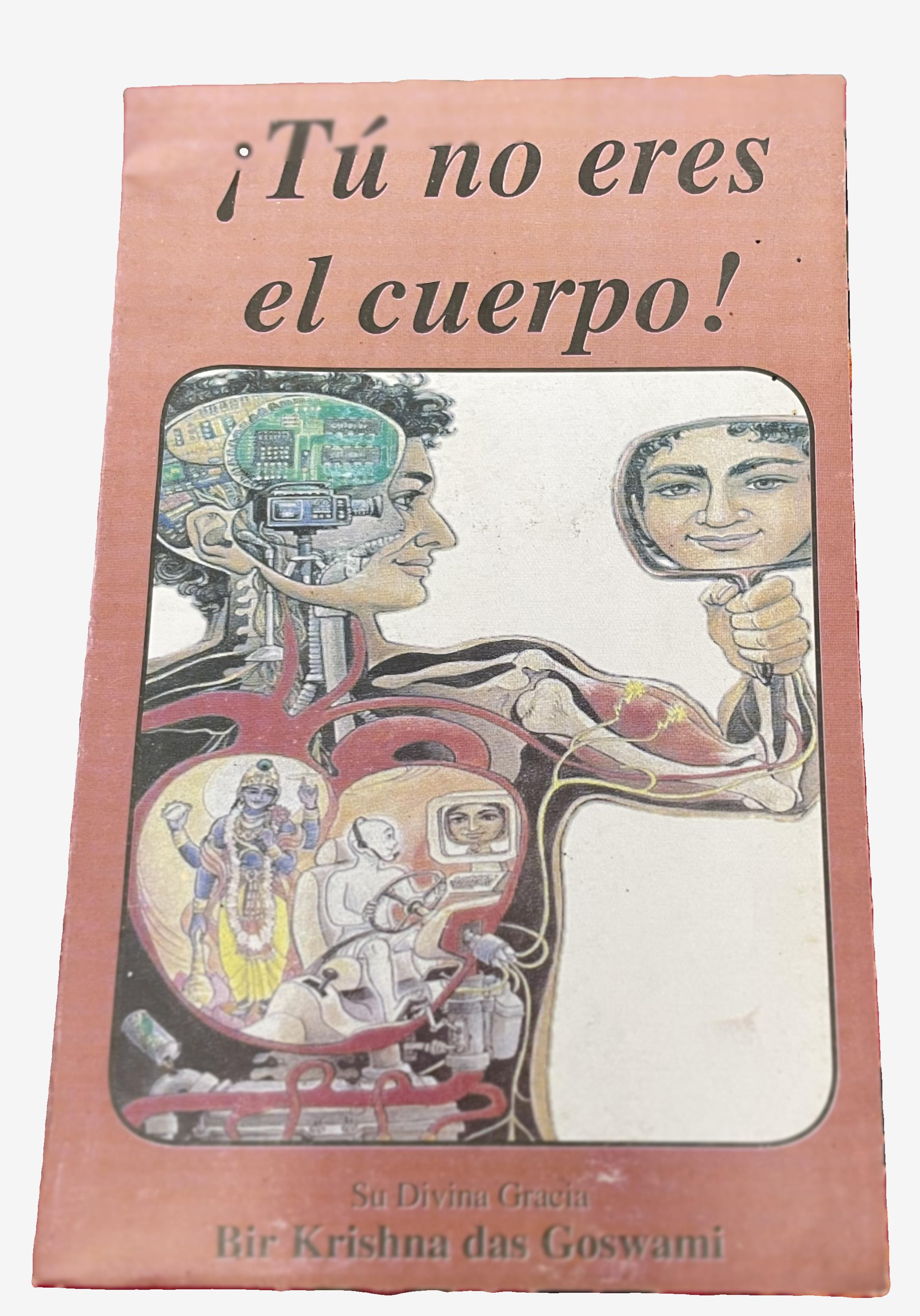 ! Tu no eres el cuerpo!  (Spanish - You're Not That Body)
