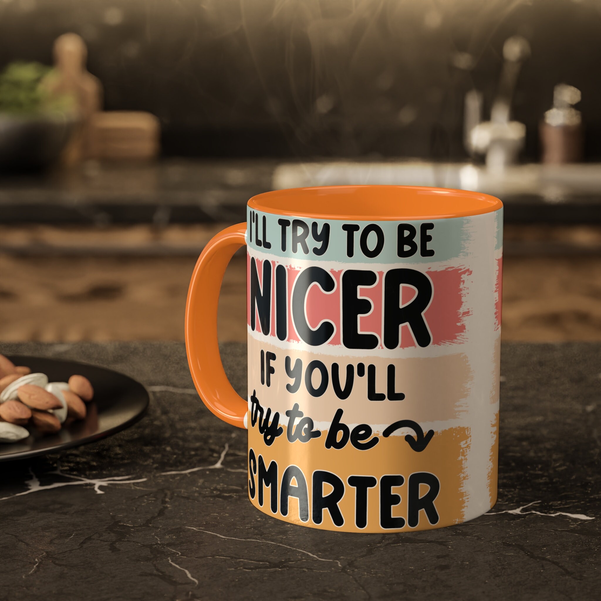 I'll Try to be Nicer 11oz Colorful Ceramic Coffee Mug
