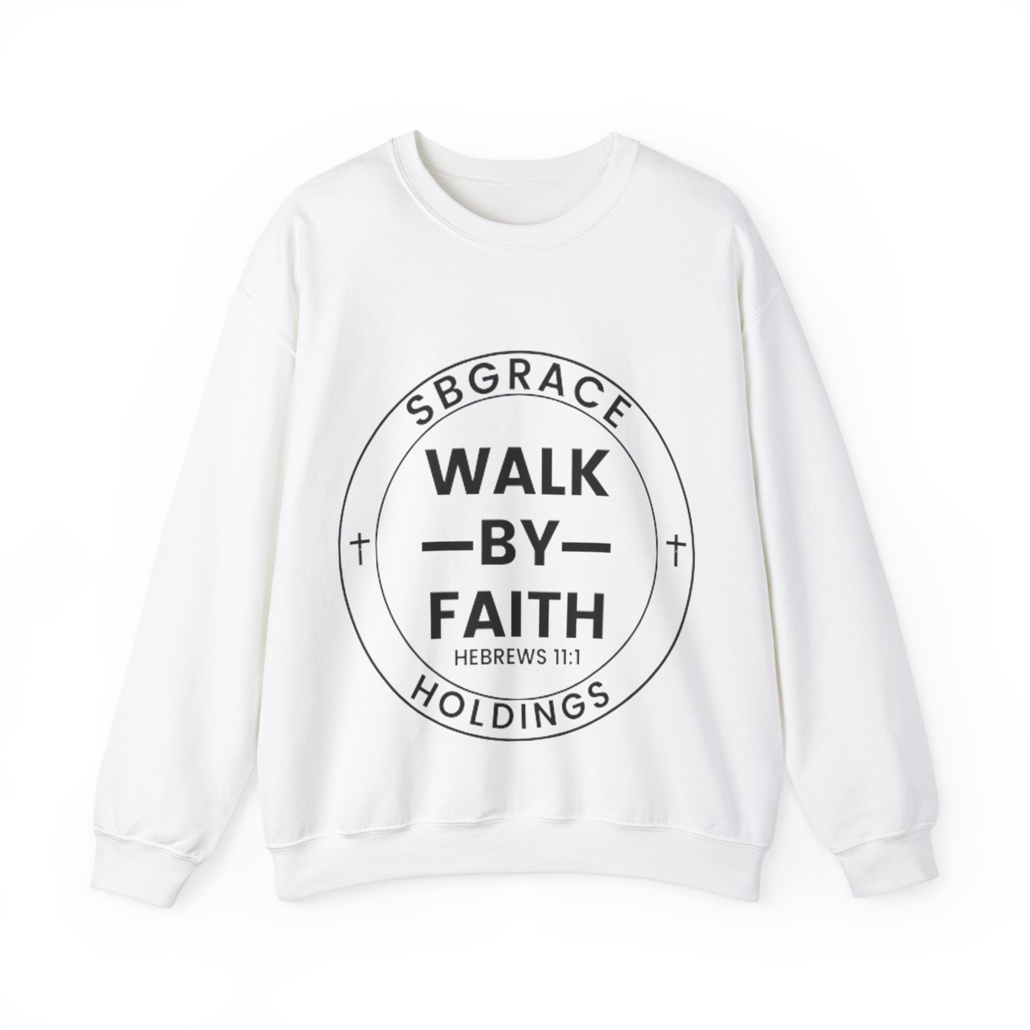 WALK BY FAITH SWEATSHIRTS