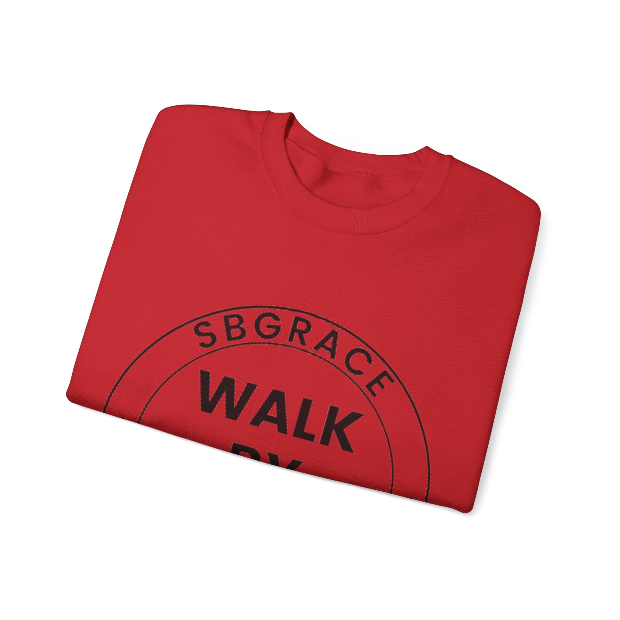 WALK BY FAITH SWEATSHIRTS