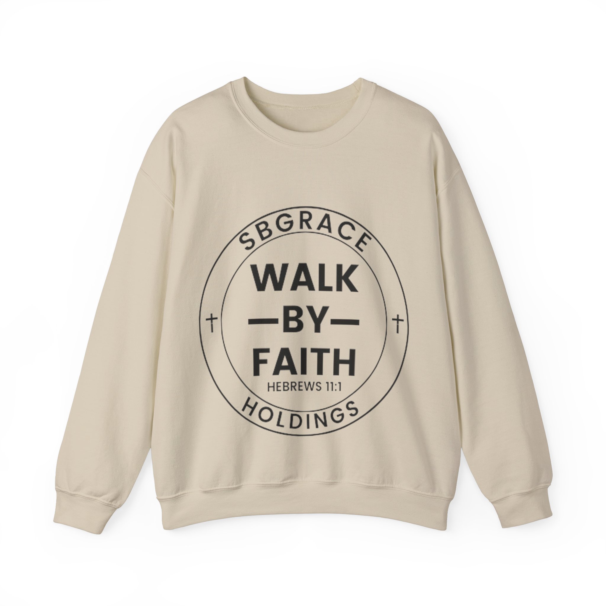 WALK BY FAITH SWEATSHIRTS
