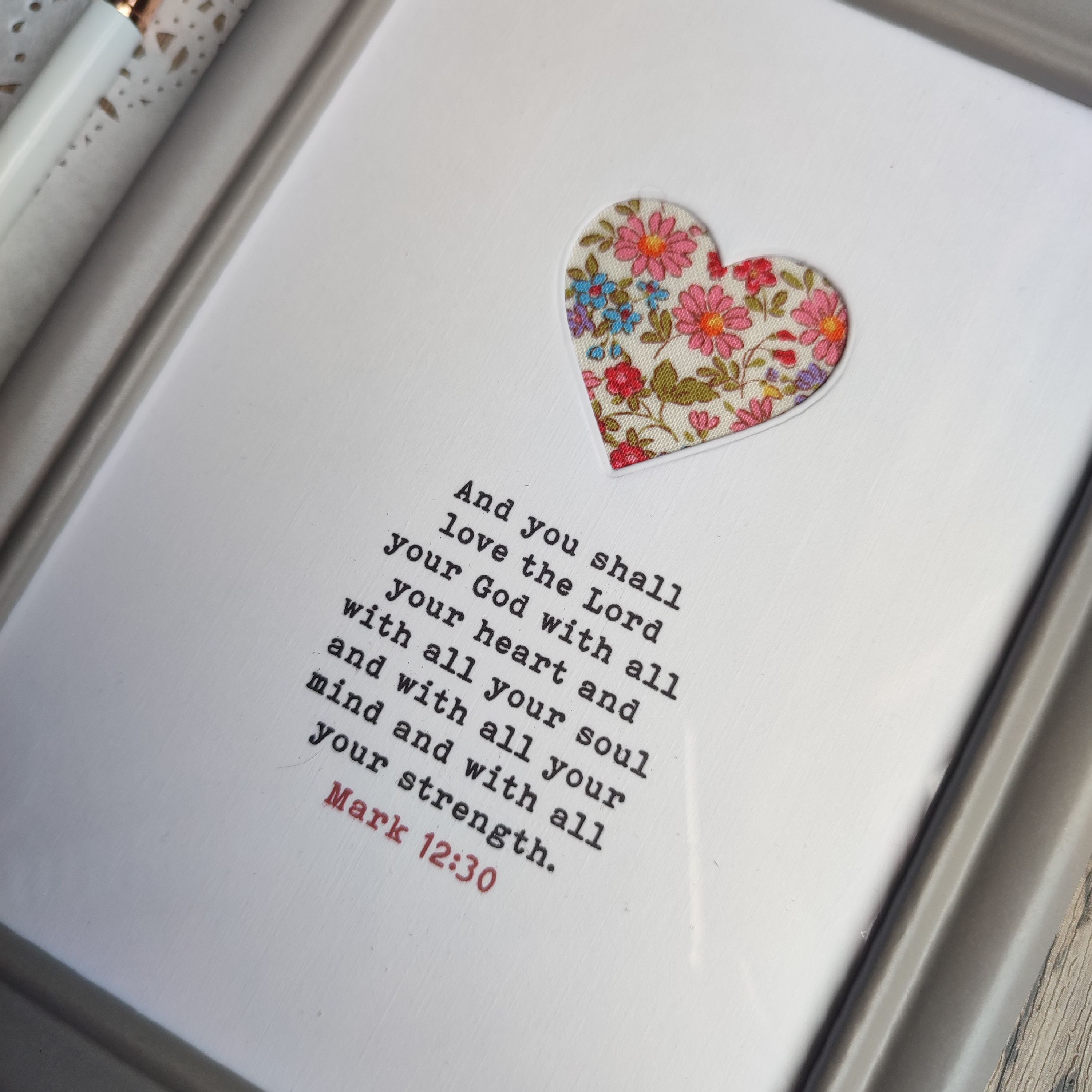 5x7 Framed Scripture Inspiration - Heart Die Cut with Fabric Background (Mark 12:30)