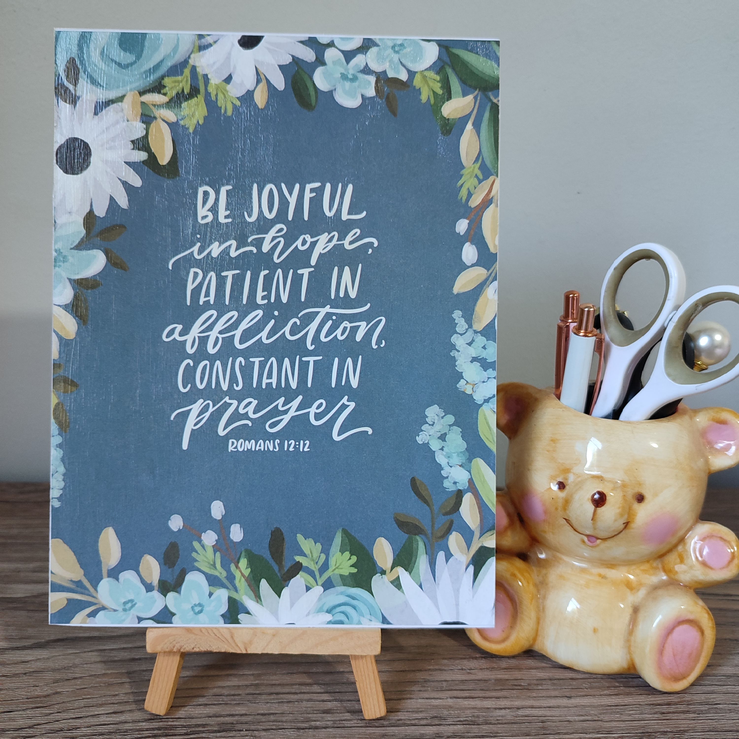 6x8 Board Scripture Inspiration (Romans 12:12)