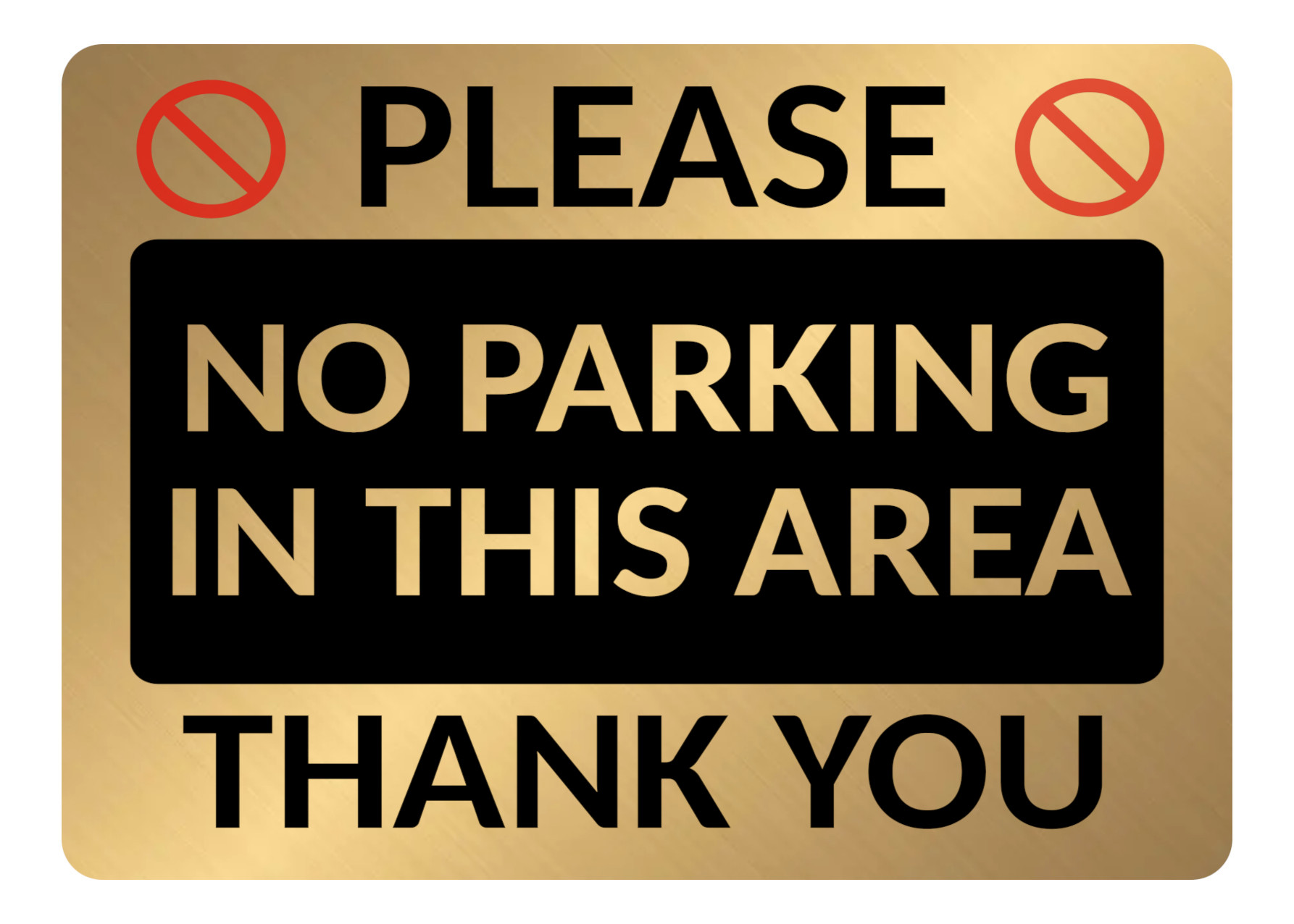 A5.10 Please NO PARKING IN THIS AREA Metal Aluminium Plaque Sign