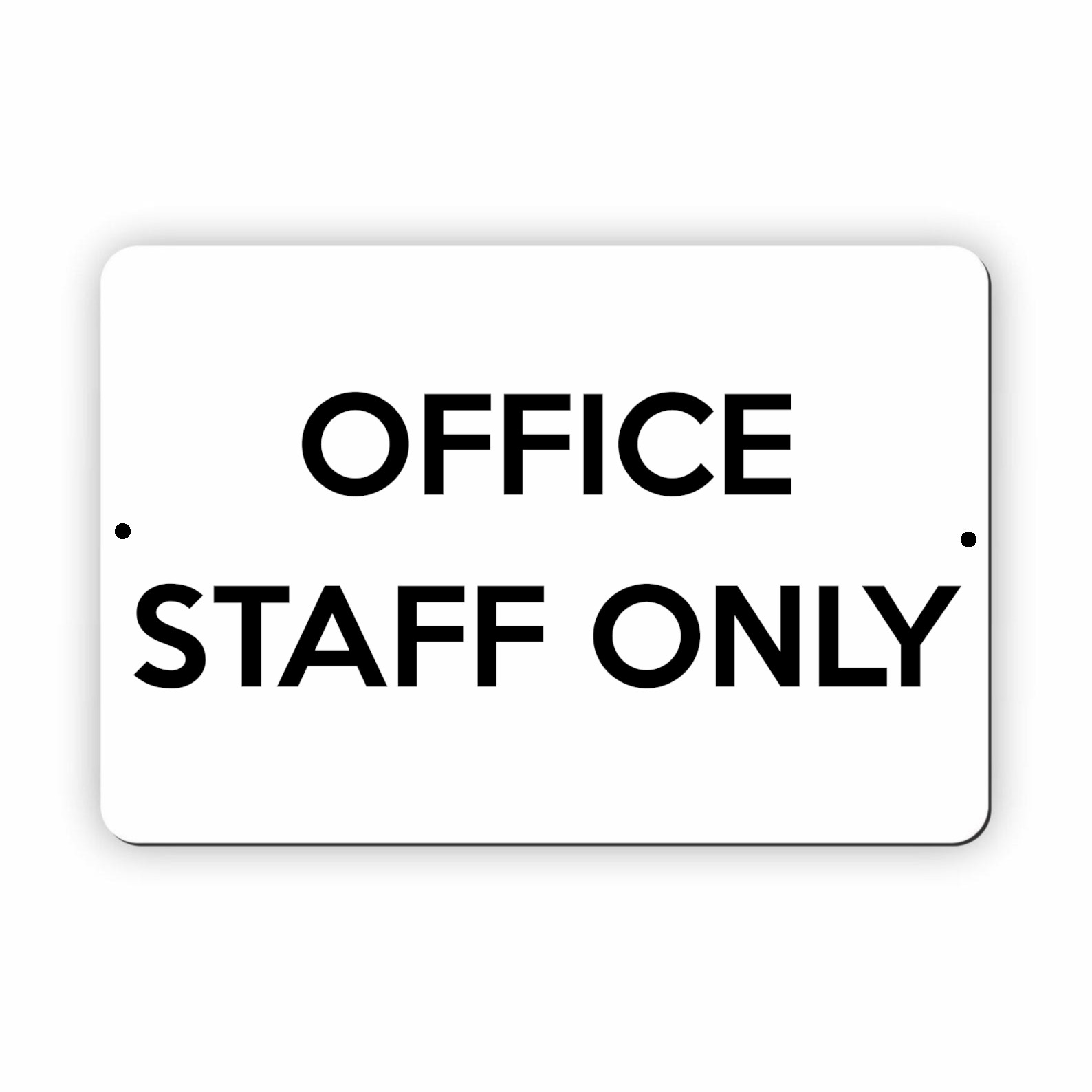 UV371 OFFICE STAFF ONLY Door Metal Aluminium Composite Plaque Sign
