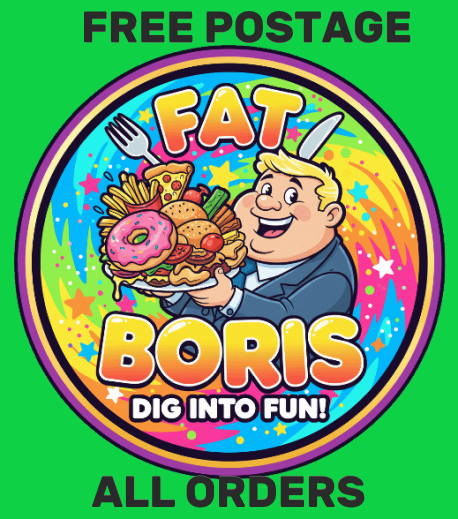 FAT BORIS FREE POST ALL ORDERS