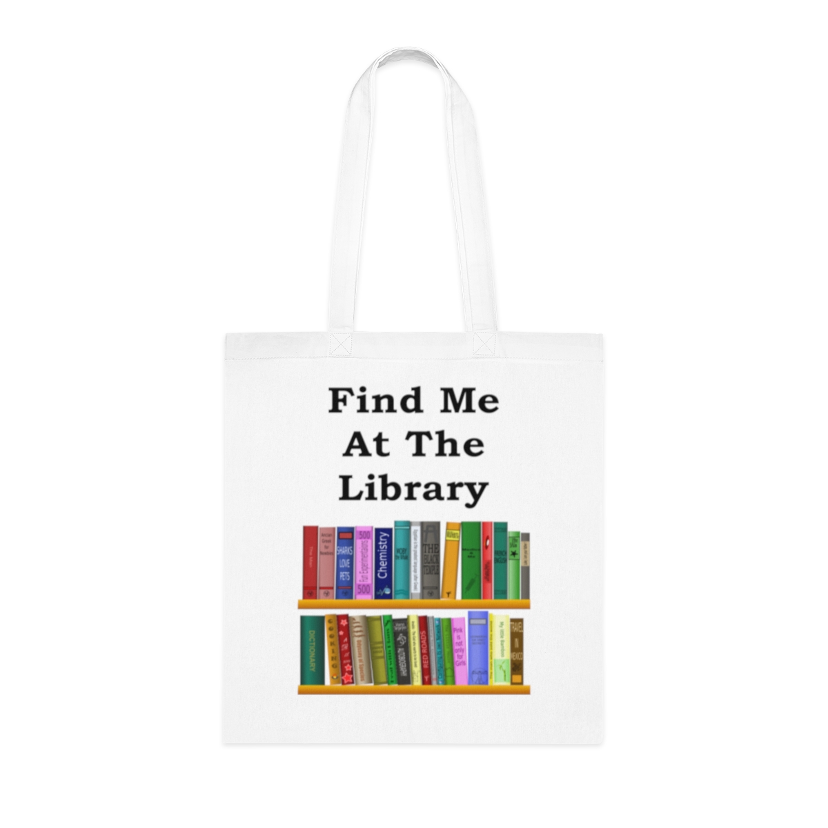 Find Me At The Library Cotton Shopping Tote Bag