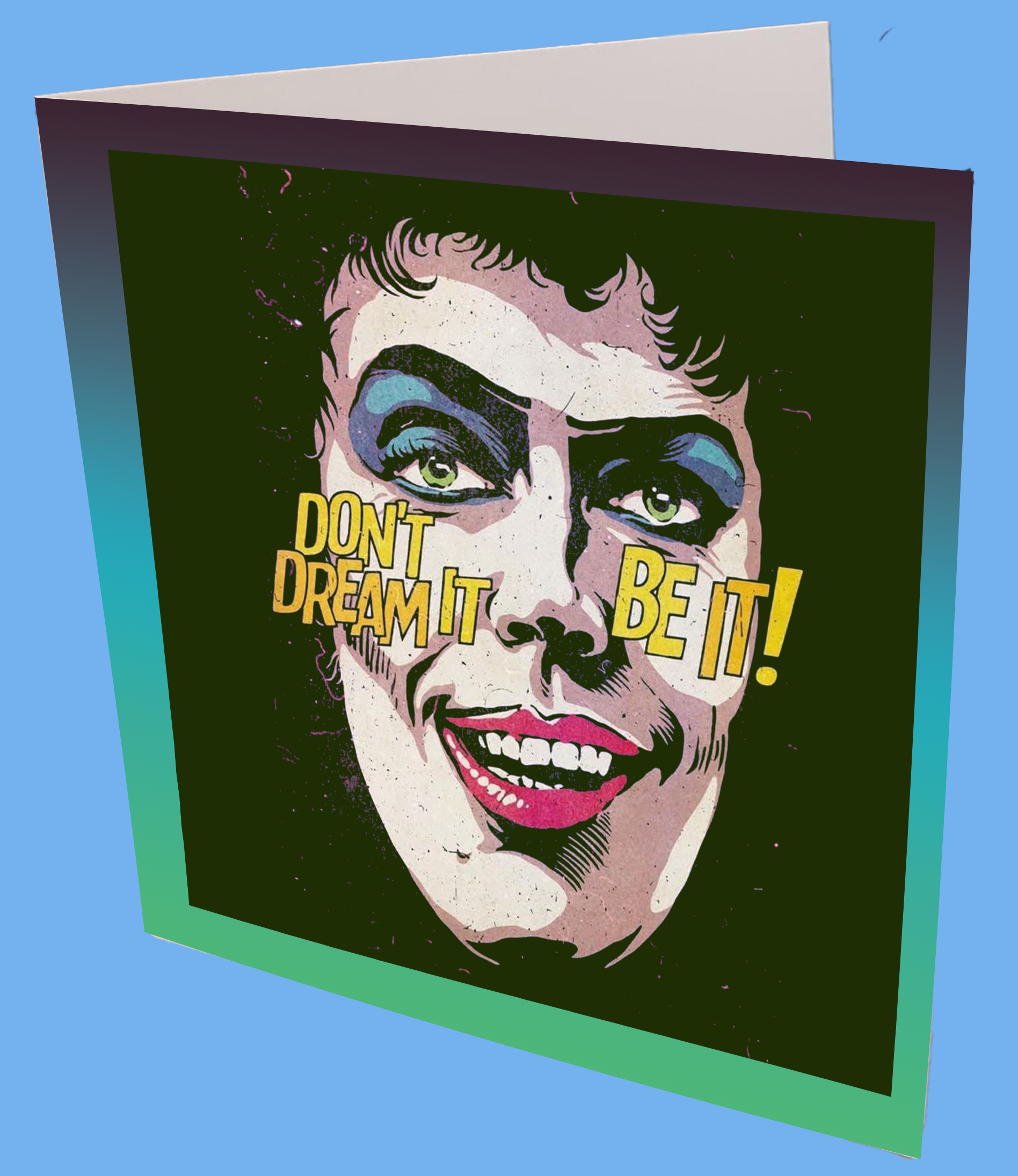 Dont Dream It Be It Greeting Card