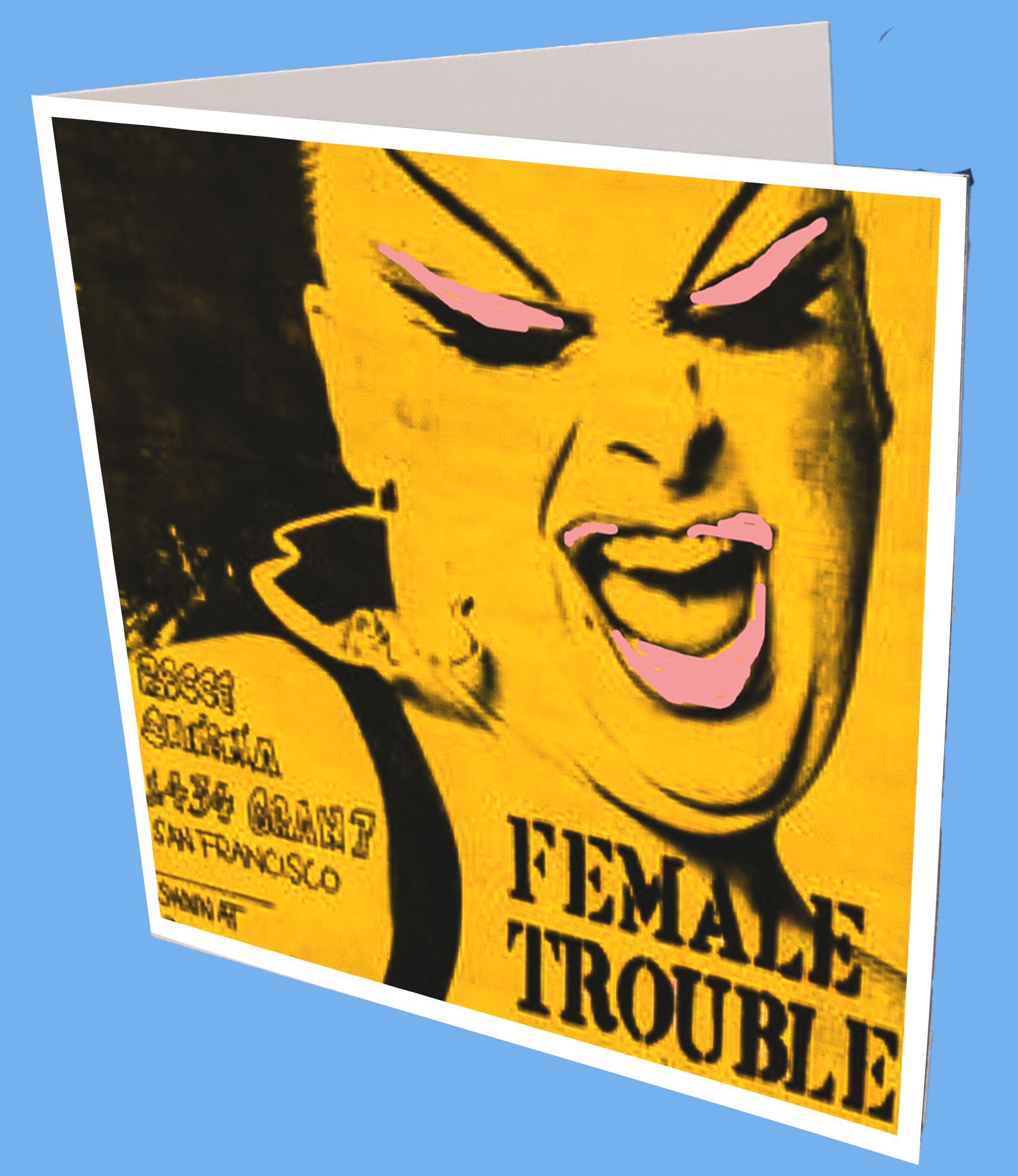 Female Trouble greeting Card