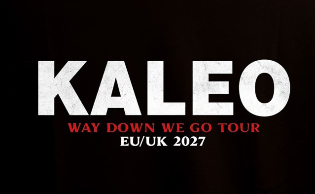 Kaleo Way Down We Go Tour EU/UK 2027