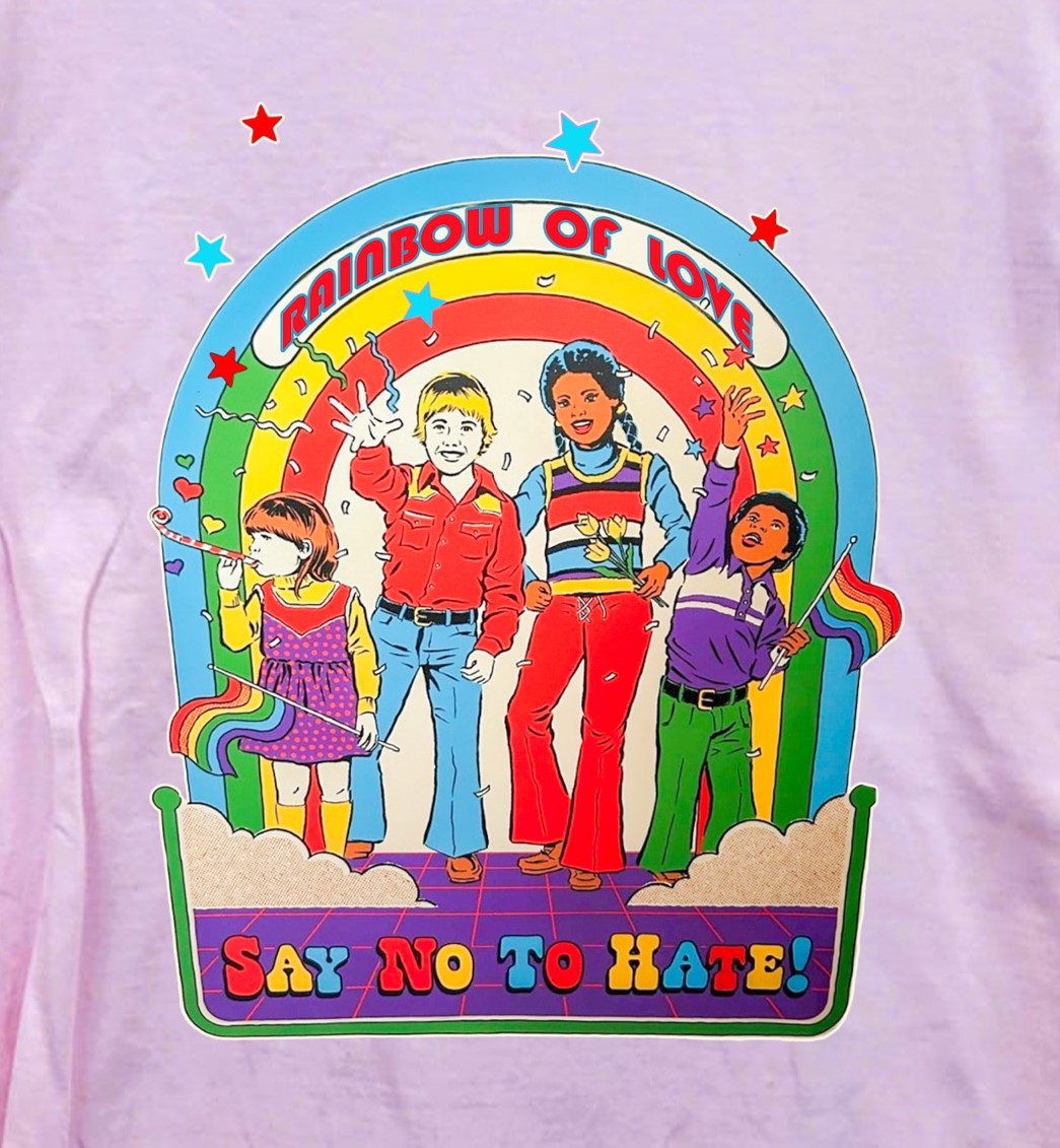 Rainbow of Love, Say No To Hate.