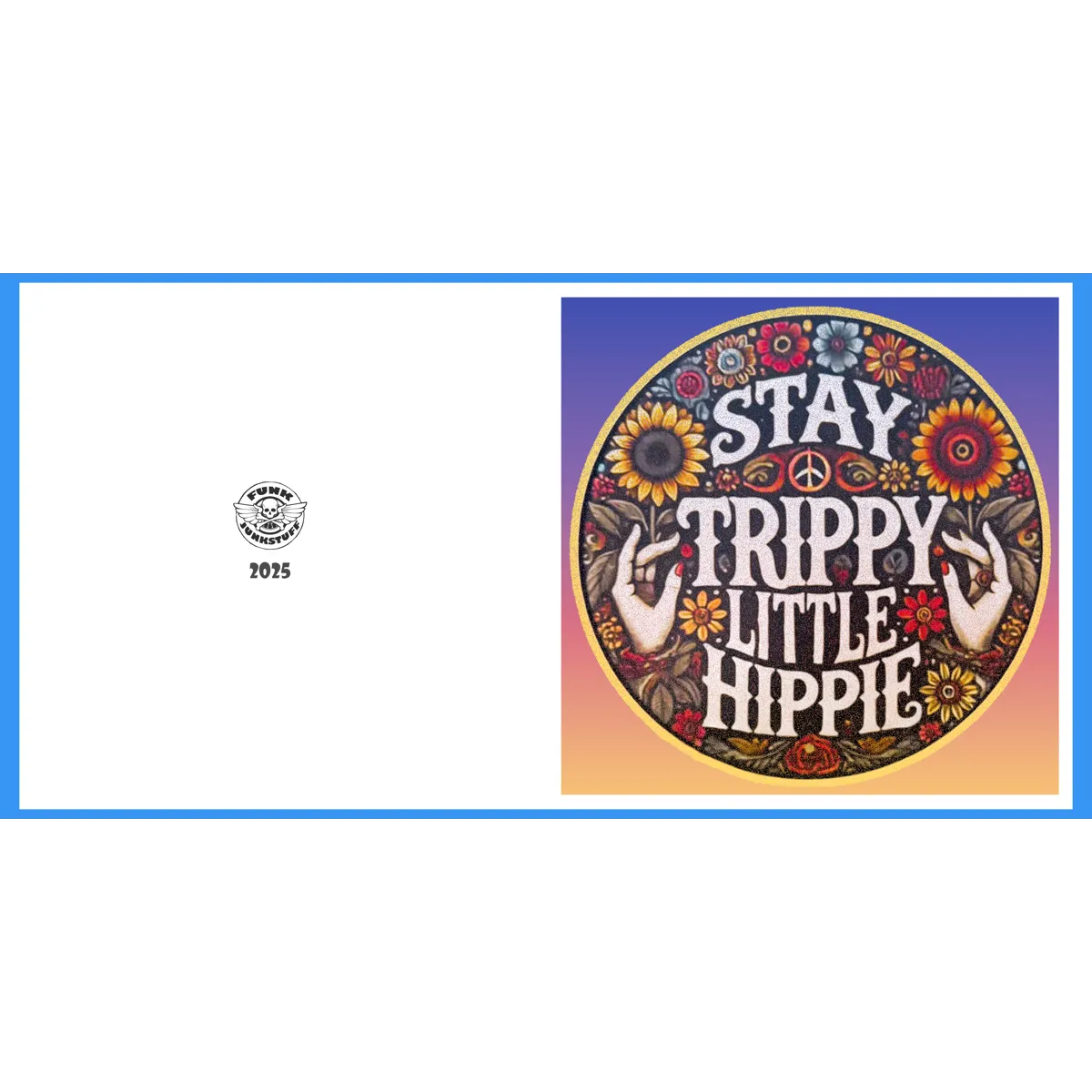 Stay Trippy Little Hippie Greeting Card