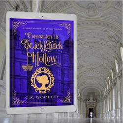 Coronation in Stickleback Hollow (Book 2 The Mysteries of Stickleback Hollow)
