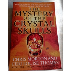 The Mystery of the Crystal Skulls.