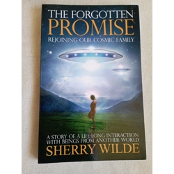Forgotten Promise: Rejoining Our Cosmic Family,