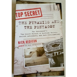 Pyramids And The Pentagon: The Government's Top Secret Pursuit of Mystical Rel..