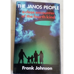 The Janos People: A Close Encounter of the Fourth Kind
