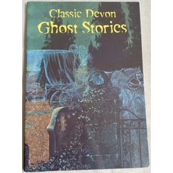 Classic Devon Ghost Stories.