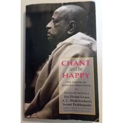 Chant and Be Happy:  The Power of Mantra Meditation.