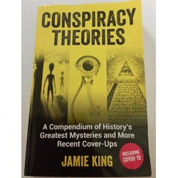Conspiracy Theories: A Compendium of History's Greatest Mysteries