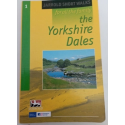 Jarold Short Walks  for all the family:  the Yorkshire Dales
