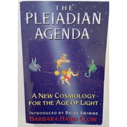 The Pleiadian Agenda:  A New Cosmology for the Age of Light.
