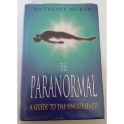 The Paranormal: A Guide to the Unexplained.