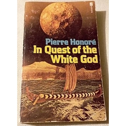 In Quest of the White God.