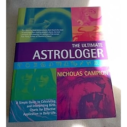 Ultimate Astrologer: for Effective Application in Daily Life, The