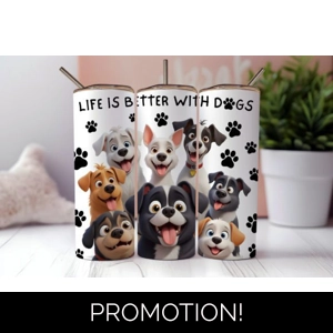 Life is Better with Dogs 20oz Tumbler