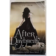 After Daybreak by J.A. London