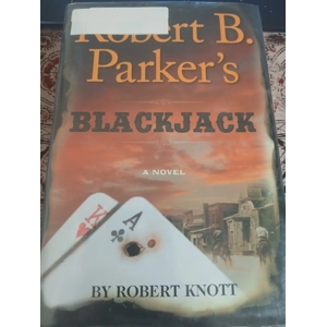 Robert B. Parker's Blackjack (A Cole and Hitch Novel) By R..
