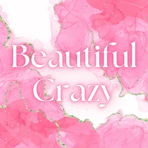 Beautiful Crazy