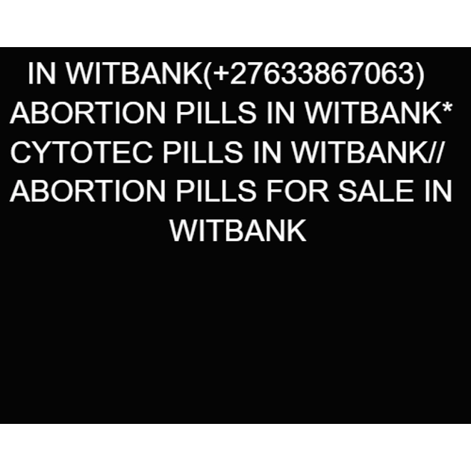 product Image for IN WITBANK(+27633867063)ABORTION PILLS IN WITBANK*CYTOTEC PILLS IN WITBANK//ABORTION PILLS FOR SALE