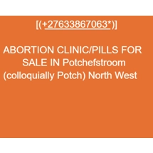 ABORTION CLINIC/PILLS FOR SA..