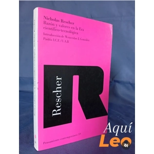 Razón y valores en la era científico-tecnologico