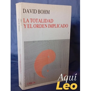 La Totalidad y el orden implicado