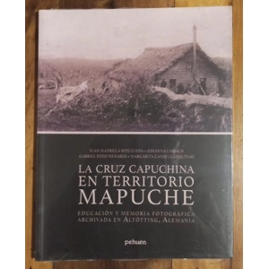 La Cruz Capuchina en territorio Mapuche