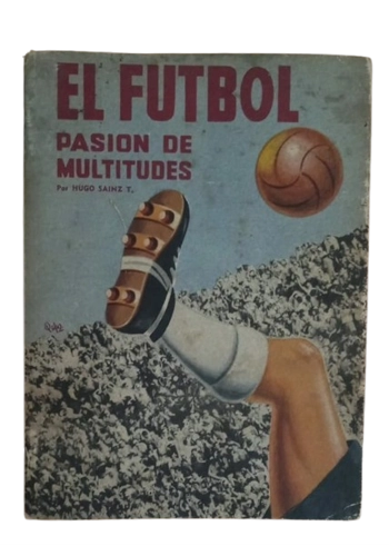 EL FUTBOL PASION DE MULTITUDES