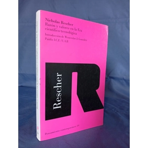 RAZÓN Y VALORES EN LA ERA CIENTIFICO TECNOLOGICA