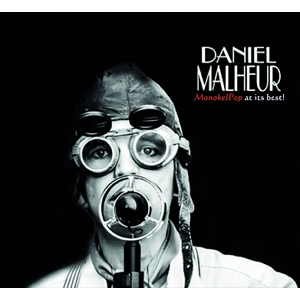 Daniel Malheur MonokelPop at it's Best/ Die Susi Blast Das Saxophon! in DigiPack