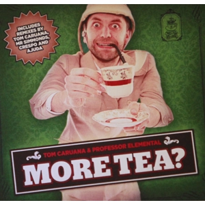 Tom Caruana & Professor Elemental - More Tea