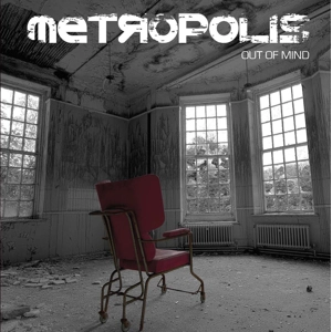 Metropolis - Out Of Mind